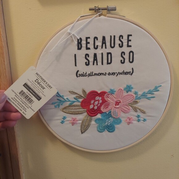 Celebrate It Other - Needlepoint round wall art because I said so sad all moms everywhere flowers NWT